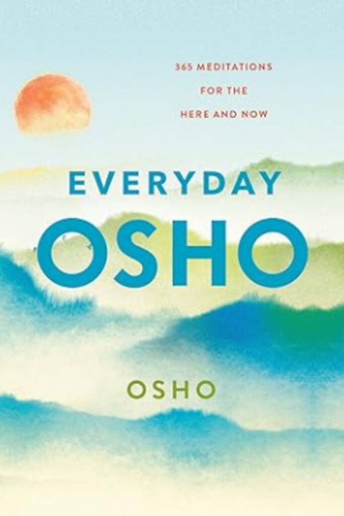 365 Meditations for the Here and Now by Osho