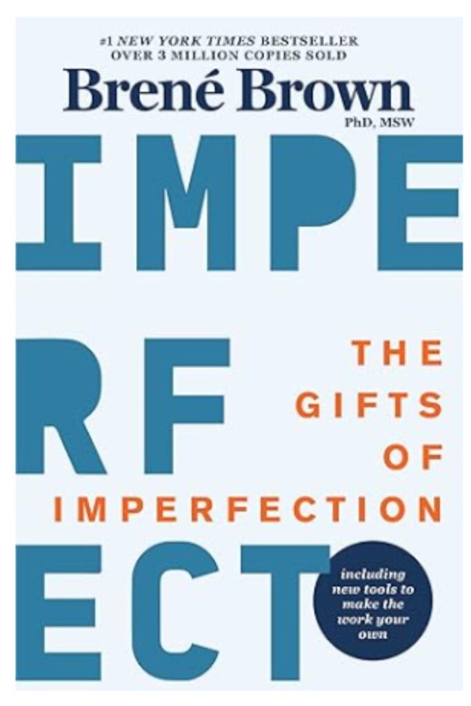 The Gifts of Imperfection by Brené Brown